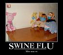 Click image for larger version. 

Name:	Swine Flu.jpg 
Views:	322 
Size:	58.3 KB 
ID:	16710